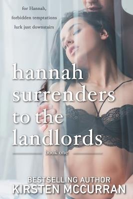 Hannah Surrenders to the Landlords: Book One - Kirsten McCurran - cover