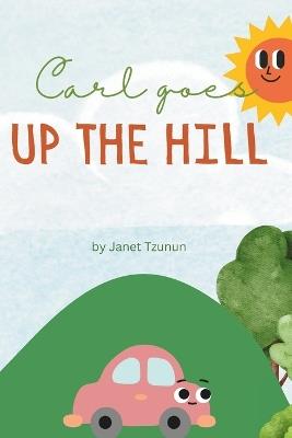 Carl goes up the hill - Janet Tzunun - cover