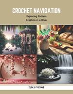 Crochet Navigation: Exploring Pattern Creation in a Book