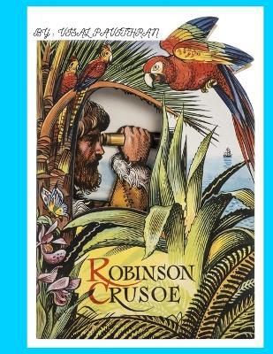 Embark on an Adventure with Robinson Crusoe: Adventures of Robinson Crusoe - Visal Pavithran - cover