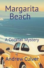 Margarita Beach: A Cocktail Mystery