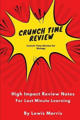 Crunch Time Review for Biology - Lewis Morris - cover