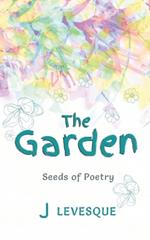 The Garden: Poetry of rebirth