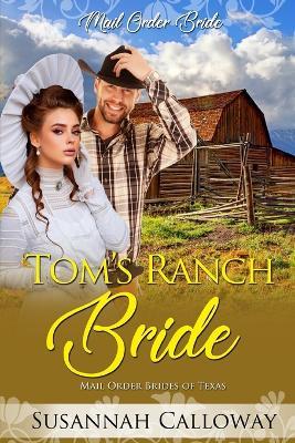 Tom's Ranch Bride - Susannah Calloway - cover