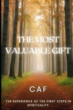 The Most Valuable Gift: The Experience of the First Steps in Spirituality