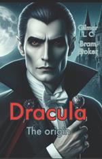 Dracula. The Origin.