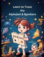 Learn to Trace the Alphabet & Numbers