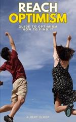 Reach Optimism: Guide to optimism how to find it