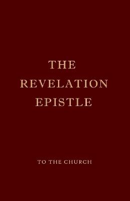 The Revelation Epistle - James S Bradley - cover