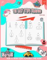 The Easy Steps Drawing for Kids: How to Draw Using Alphabets and More