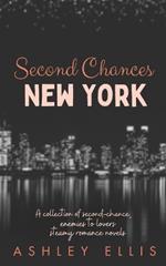 Second Chances New York: A collection of enemies to lovers romance novels