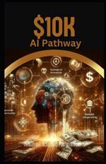 $10K AI Pathway