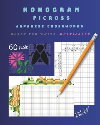 Nonogram. Picross. Japanese Crosswords: multicolor. black end white. 60 puzzle - Mia M - cover