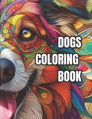 Dogs Coloring Book - Lucas Castro,Angie Castro - cover