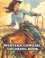 Western Cowgirl Coloring Book: 90 Pages Coloring Pages for Stress Relief and Relaxation