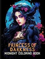 Princess Of Darkness Coloring Book: Gothic Princess Midnight Coloring Pages For Color & Relax. Black Background Coloring Book