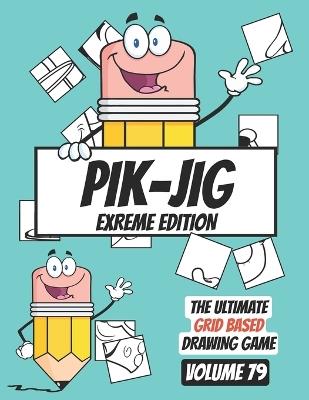 Pik-Jig: Boredom Busters for Creative Minds: Engaging Grid Puzzles for Artistic Inspiration - Pik - Jig - cover
