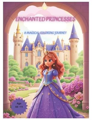 Enchanted Princesses: A Magical Coloring Journey - R&j Shop Global - cover