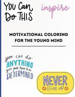 Motivational Coloring For The Young Mind