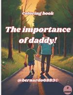 The importance of daddy!