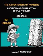 The Adventurers of Numbers: Addition and Subtraction Games for First Graders