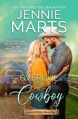 Overdue for a Cowboy: Lassiter Ranch Book 2 - Jennie Marts - cover
