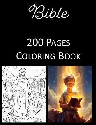 Bible Coloring Book: An Adult and Kids Coloring Book Featuring 200 of the World's Most Beautiful Bible Pictures for Stress Relief and Relaxation Religious Christian Catholic - Rosey Press - cover