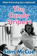 The Candy Stripers (Nappy Version): An ABDL/Coming of age/Romance story