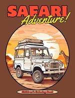 Safari Adventure!: Children's Coloring Book