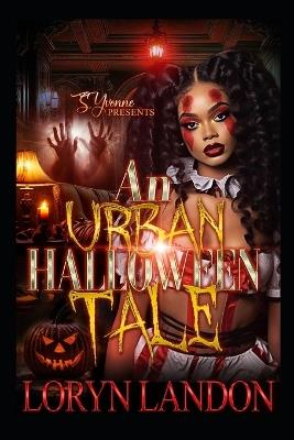 An Urban Halloween Tale - Loryn Landon - cover