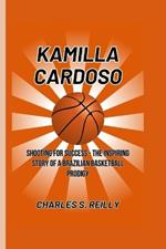 Kamilla Cardoso: Shooting for Success - The Inspiring Story of a Brazilian Basketball Prodigy