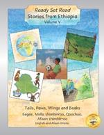 Stories From Ethiopia Volume V: Tails, Paws, Wings and Beaks in English and Afaan Oromo