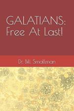 Galatians: Free At Last!