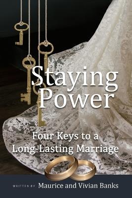 Staying Power: Four Keys to a Long-Lasting Marriage - Maurice Banks,Vivian Banks - cover