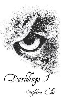 Darklings I - Stephanie Ellis - cover
