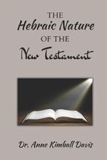 Hebraic Nature of the New Testament