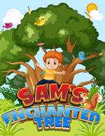 Sam's Enchanted Tree: Nurturing the Nature Friendship