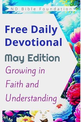 Free Daily Devotional May Edition: Growing in Faith and Understanding - Nd Bible Foundation - cover