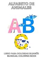 Alfabeto de Animales/Animal Alphabet: Coloring Book