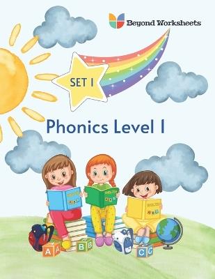 Phonics Level 1: Building Strong Foundations in Early Literacy Development for Kids - Priscilla Crider - cover