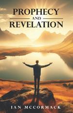 Prophecy and Revelation