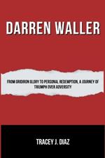 Darren Waller: From Gridiron Glory to Personal Redemption, A Journey of Triumph Over Adversity