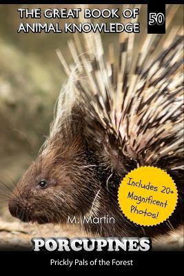 Porcupines: Prickly Pals of the Forest - M Martin - cover