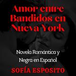 Amor entre Bandidos en Nueva York