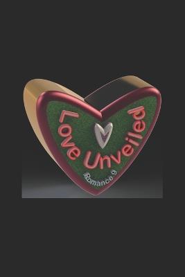 Love Unveiled-Romance 9 - Saad Abdo - cover