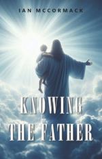 Knowing the Father