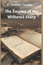 The Enigma of the Withered Diary