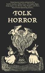 Weird Fiction Quarterly: Folk Horror 2024