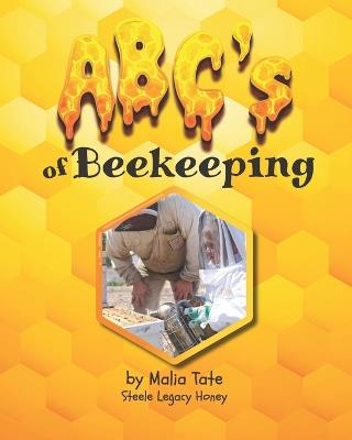 ABC's of Beekeeping - Malia Steele Tate - cover
