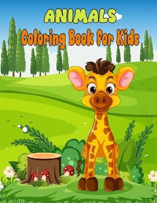 Animals Coloring Book for Kids: the World Farm Animals, Sea, Horses, Dolphins, Dogs. - Oussama Zinaoui - cover